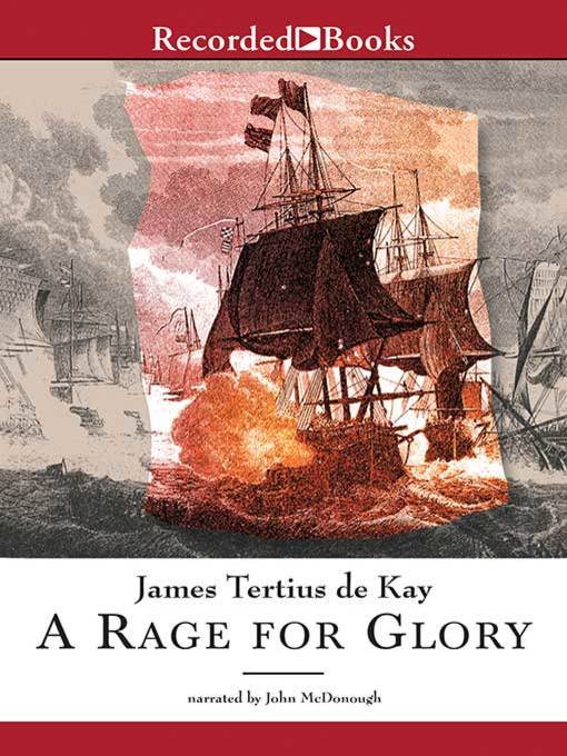 Title details for A Rage for Glory by James Tertius De Kay - Wait list